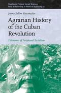 Salém Vasconcelos |  Agrarian History of the Cuban Revolution: Dilemmas of Peripheral Socialism | Buch |  Sack Fachmedien