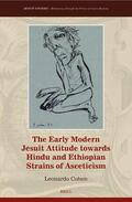 Cohen |  The Early Modern Jesuit Attitude Towards Hindu and Ethiopian Strains of Asceticism | Buch |  Sack Fachmedien