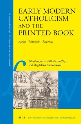 Kilianczyk-Zieba / Komorowska |  Early Modern Catholicism and the Printed Book | Buch |  Sack Fachmedien
