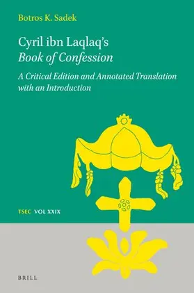 Sadek |  Cyril Ibn Laqlaq's Book of Confession | Buch |  Sack Fachmedien