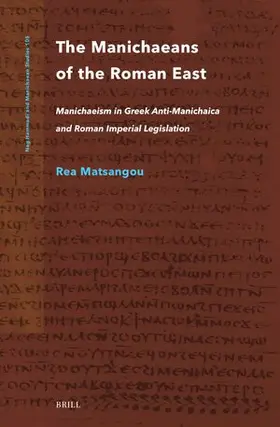 Matsangou |  The Manichaeans of the Roman East | Buch |  Sack Fachmedien