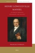 Norman |  Henry Longueville Mansel: Victorian Theology, Philosophy, and Politics | Buch |  Sack Fachmedien