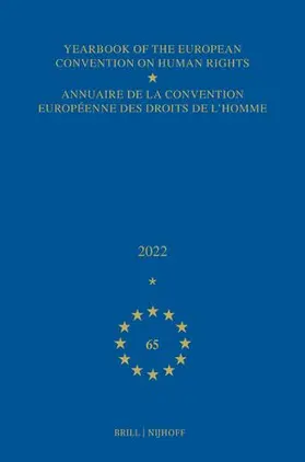 Council of Europe / Conseil de l'Europe |  Yearbook of the European Convention on Human Rights / Annuaire de la Convention Européenne Des Droits de l'Homme, Volume 65 (2022) | Buch |  Sack Fachmedien