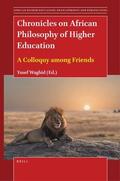  Chronicles on African Philosophy of Higher Education: A Colloquy Among Friends | Buch |  Sack Fachmedien