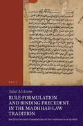 Al-Azem |  Rule-Formulation and Binding Precedent in the Madhhab-Law Tradition: Ibn Qu&#7789;l&#363;bugh&#257;'s Commentary on the Compendium of Qud&#363;r&#299; | Buch |  Sack Fachmedien