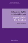 Villiers |  Indigenous Rights in the Modern Era: Regaining What Has Been Lost | Buch |  Sack Fachmedien