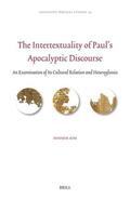 Kim |  The Intertextuality of Paul's Apocalyptic Discourse: An Examination of Its Cultural Relation and Heteroglossia | Buch |  Sack Fachmedien