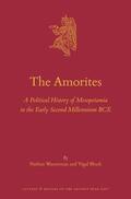 Wasserman / Bloch |  The Amorites: A Political History of Mesopotamia in the Early Second Millennium Bce | Buch |  Sack Fachmedien