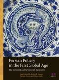 Golombek / Mason / Proctor |  Persian Pottery in the First Global Age: The Sixteenth and Seventeenth Centuries | Buch |  Sack Fachmedien