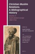  Christian-Muslim Relations. a Bibliographical History Volume 21. South-Western Europe (1800-1914) | Buch |  Sack Fachmedien