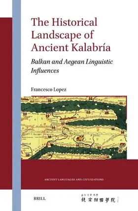 Lopez |  The Historical Landscape of Ancient Kalabría | Buch |  Sack Fachmedien