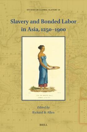 Slavery and Bonded Labor in Asia, 1250-1900 | Buch | 978-90-04-54917-3 | sack.de