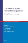  The Power of Psalms in Post-Biblical Judaism: Liturgy, Ritual and Community | Buch |  Sack Fachmedien