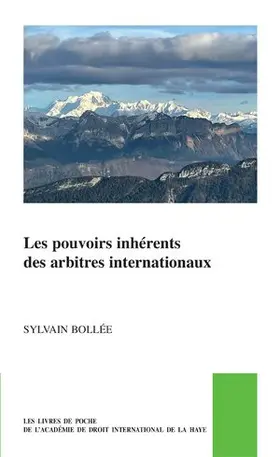 Bollée |  Les pouvoirs inhérents des arbitres internationaux | Buch |  Sack Fachmedien