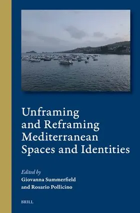 Summerfield |  Unframing and Reframing Mediterranean Spaces and Identities | Buch |  Sack Fachmedien