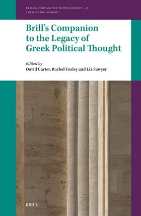  Brill's Companion to the Legacy of Greek Political Thought | Buch |  Sack Fachmedien