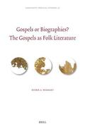 Wishart |  Gospels or Biographies? the Gospels as Folk Literature | Buch |  Sack Fachmedien