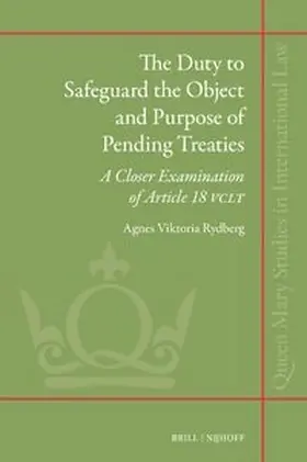 Rydberg |  The Duty to Safeguard the Object and Purpose of Pending Treaties | Buch |  Sack Fachmedien