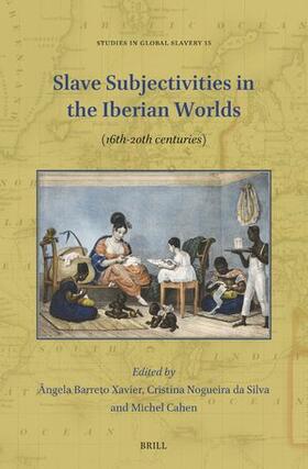 Slave Subjectivities in the Iberian Worlds | Buch | 978-90-04-68141-5 | sack.de