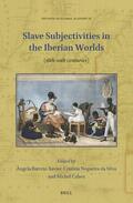  Slave Subjectivities in the Iberian Worlds | Buch |  Sack Fachmedien