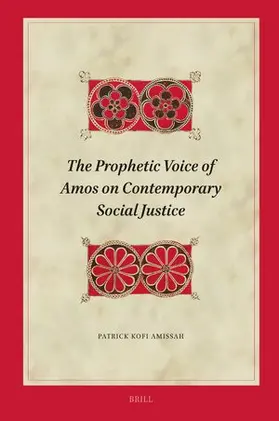 Amissah |  The Prophetic Voice of Amos on Contemporary Social Justice | Buch |  Sack Fachmedien