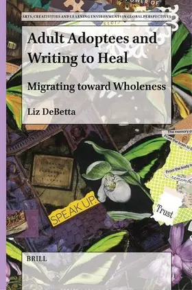 DeBetta |  Adult Adoptees and Writing to Heal | Buch |  Sack Fachmedien