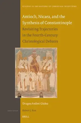 Giulea |  Antioch, Nicaea, and the Synthesis of Constantinople | Buch |  Sack Fachmedien