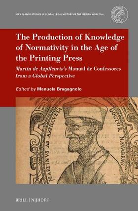  The Production of Knowledge of Normativity in the Age of the Printing Press | Buch |  Sack Fachmedien