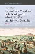Szlajfer |  Jews and New Christians in the Making of the Atlantic World in the 16th-17th Centuries | Buch |  Sack Fachmedien