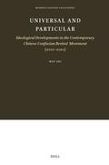 Shi |  Universal and Particular--Ideological Developments in the Contemporary Chinese Confucian Revival Movement (2000-2020) | Buch |  Sack Fachmedien