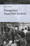 Shone |  Dangerous Anarchist Strikers | Buch |  Sack Fachmedien