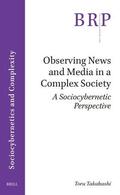 Takahashi |  Observing News and Media in a Complex Society | Buch |  Sack Fachmedien