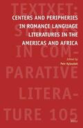  Centers and Peripheries in Romance Language Literatures in the Americas and Africa | Buch |  Sack Fachmedien