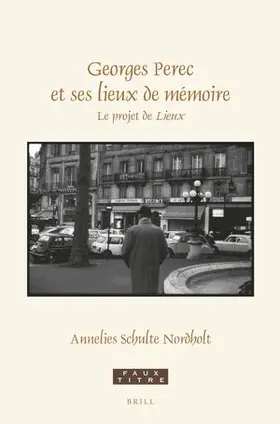 Schulte Nordholt |  Georges Perec et ses lieux de mémoire | Buch |  Sack Fachmedien