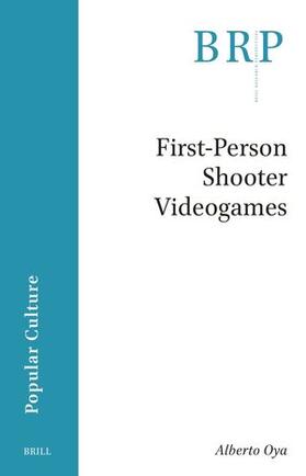 Oya | First-Person Shooter Videogames | Buch | 978-90-04-69145-2 | sack.de