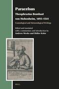 Weeks / Kahn |  Paracelsus (Theophrastus Bombast Von Hohenheim, 1493-1541), Cosmological and Meteorological Writings | Buch |  Sack Fachmedien