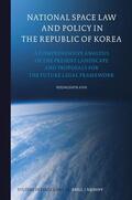 Ahn |  National Space Law and Policy in the Republic of Korea | Buch |  Sack Fachmedien