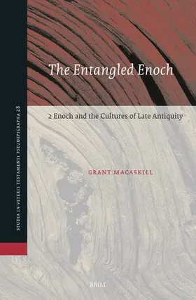 Macaskill |  The Entangled Enoch: 2 Enoch and the Cultures of Late Antiquity | Buch |  Sack Fachmedien
