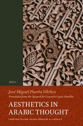 Puerta-Vilchez |  Aesthetics in Arabic Thought | Buch |  Sack Fachmedien