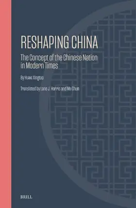 Huang / J Harris / Mei | Reshaping China | Buch | 978-90-04-69689-1 | sack.de