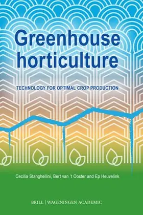 Stanghellini / 't Ooster / Heuvelink |  Greenhouse Horticulture | Buch |  Sack Fachmedien