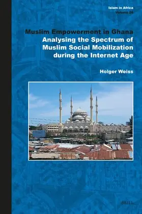 Weiss |  Muslim Empowerment in Ghana | Buch |  Sack Fachmedien