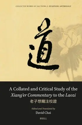 Jao / Chai |  A Collated and Critical Study of the Xiang'er Commentary to the Laozi | Buch |  Sack Fachmedien