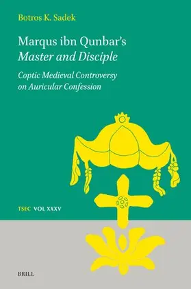 Sadek |  Marqus Ibn Qunbar's Master and Disciple | Buch |  Sack Fachmedien