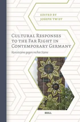  Cultural Responses to the Far Right in Contemporary Germany | Buch |  Sack Fachmedien