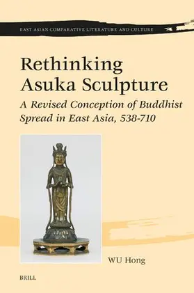Wu |  Rethinking Asuka Sculpture | Buch |  Sack Fachmedien
