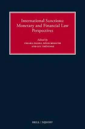 Zilioli / Bismuth / Thévenoz |  International Sanctions: Monetary and Financial Law Perspectives | Buch |  Sack Fachmedien