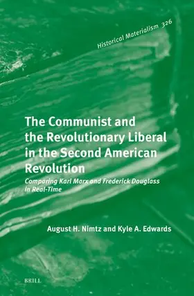 Nimtz / Edwards |  The Communist and the Revolutionary Liberal in the Second American Revolution | Buch |  Sack Fachmedien