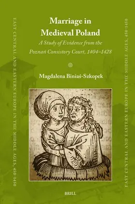 Binias-Szkopek |  Marriage in Medieval Poland | Buch |  Sack Fachmedien