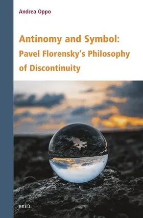 Oppo |  Antinomy and Symbol: Pavel Florensky’s Philosophy of Discontinuity | Buch |  Sack Fachmedien